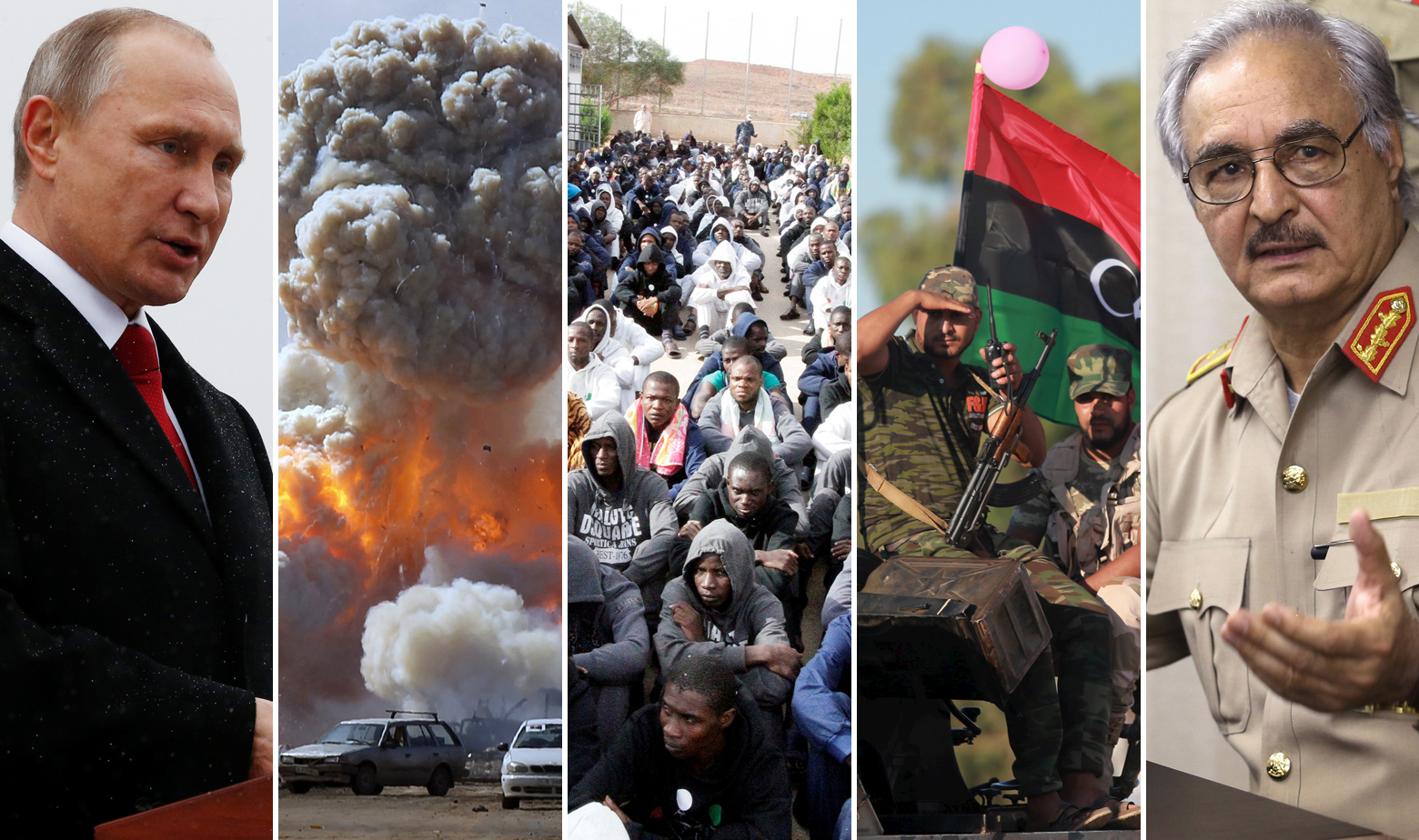 S lijeva na desno: Vladimir Putin, eksplozija tijekom rata u Libiji, ilegalni migranti zadržani u Tripoliju, vojnici Libijske nacionalne vojske i general Khalif Haftar