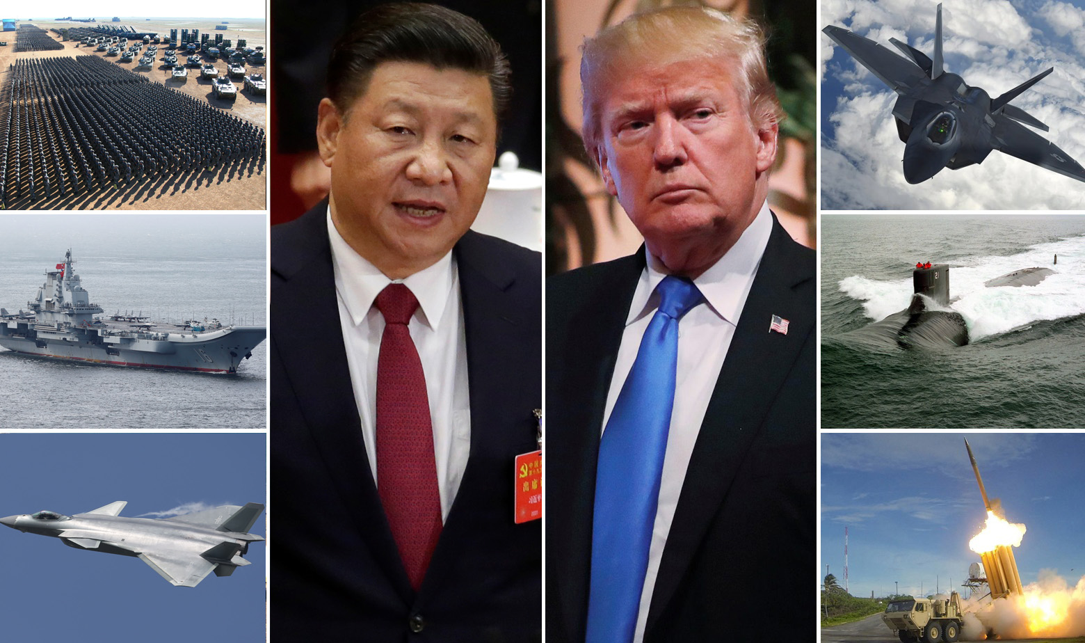 Lijevo, gore prema dolje: Kineska vojska tijekom vježbe, nosač zrakoplova Liaoning i borbeni zrakoplov Chengdu J-20. U sredini: Xi Jinping i Donald Trump. Desno, gore prema dolje: F-22 Raptor, nuklearna podmornica klase Seawolf i raketni sustav THAAD