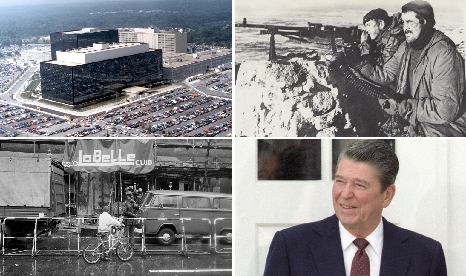 Sjedište NSA (gore lijevo), prizor iz Falklandskog rata (gore desno), napad na noćni klub La Belle u Berlinu 1986. (dolje lijevo), Ronald Reagan 