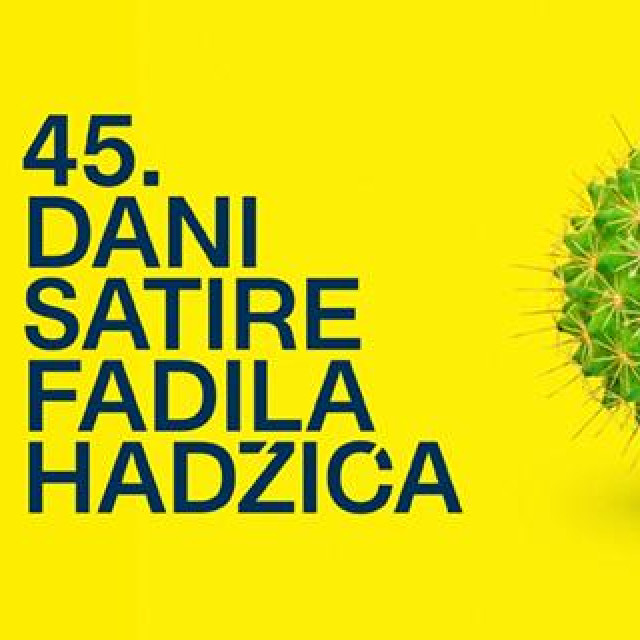45. Dani satire Fadila Hadžića