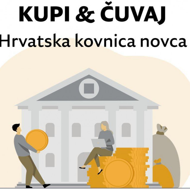 Kupi i čuvaj Hrvatska kovnica novca