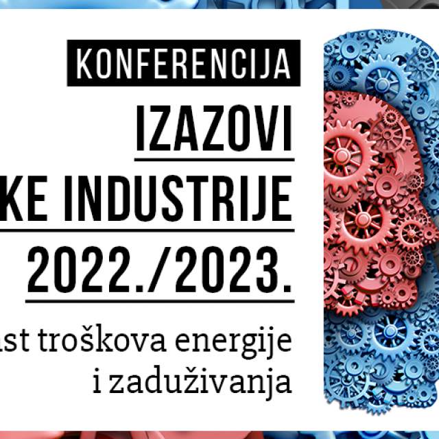Konferencija ”Izazovi hrvatske industrije 2022./2023.”
